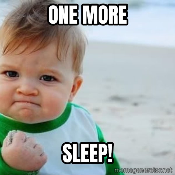 Success Kid meme: One More / Sleep!