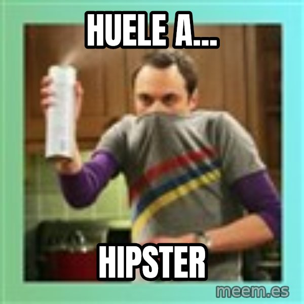 Sheldon Cooper spray can meme: Huele a... / hipster