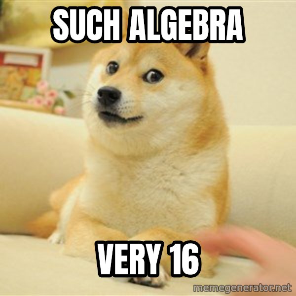 so doge meme: such algebra / very 16