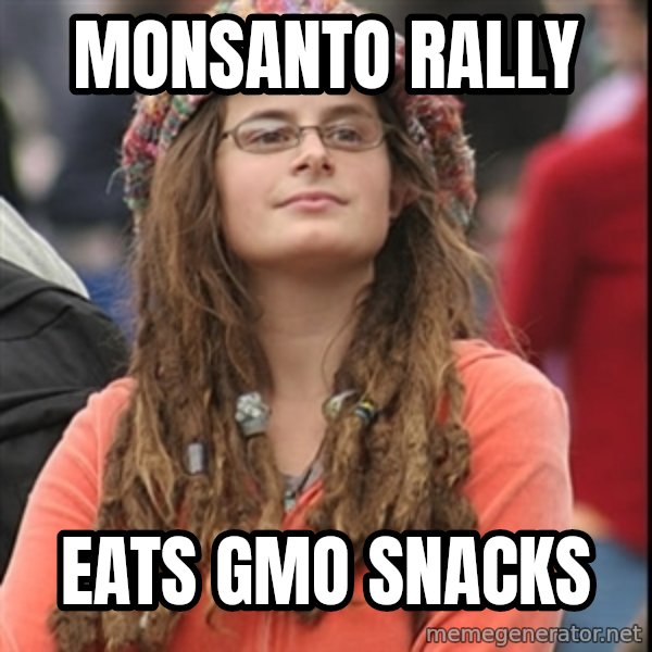 College Liberal meme: Monsanto rally / eats gmo snacks