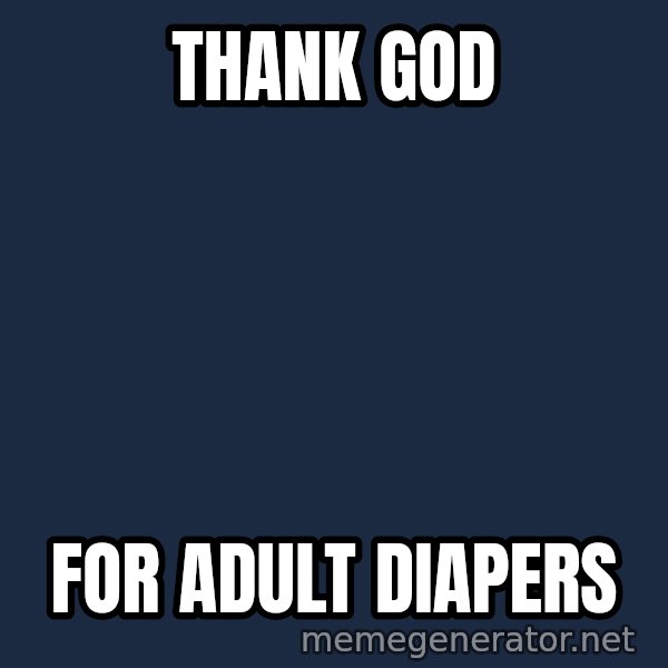 Mitch Mcconnell meme: Thank god / FOR ADULT DIAPERS