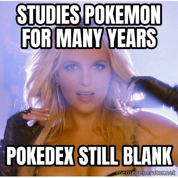 Professor Oak meme: Studies pokemon for many years / pokedex still blank
