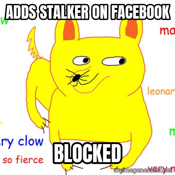 Forever Alone meme: Adds stalker on facebook / Blocked