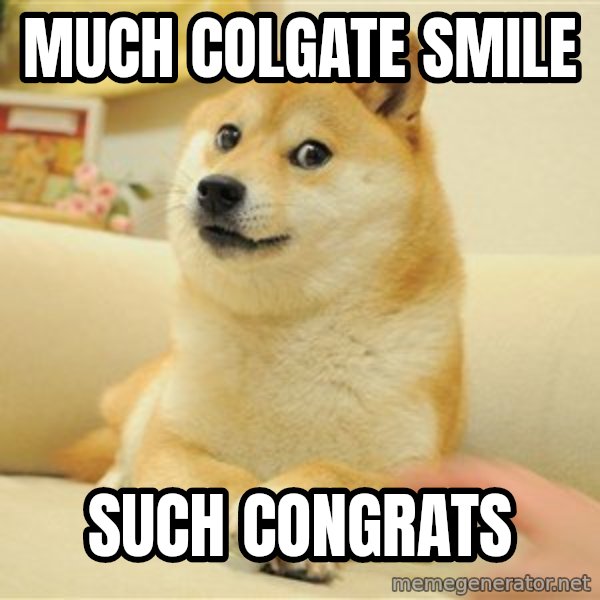 so doge meme: much colgate smile / such congrats