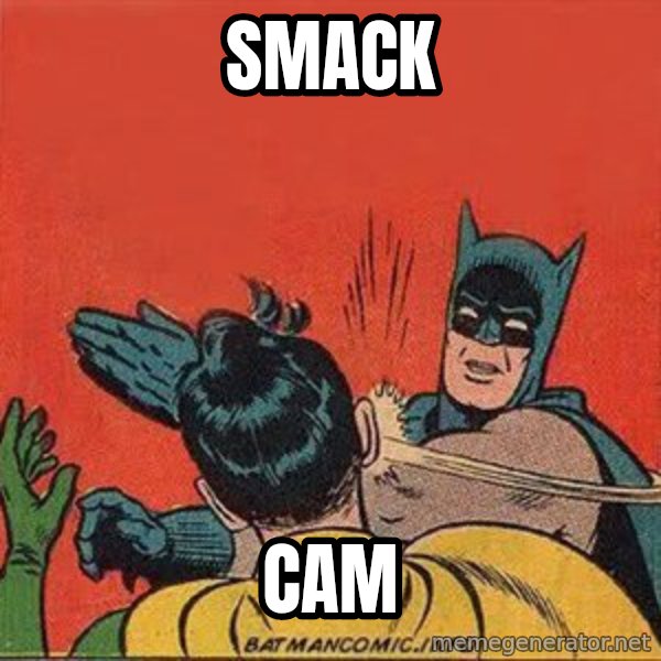 batman slap robin meme: smack / cam