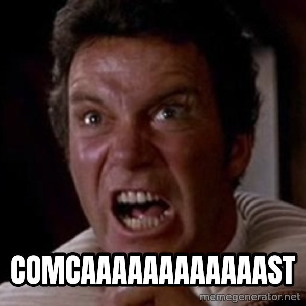 Khan meme: Comcaaaaaaaaaaaast