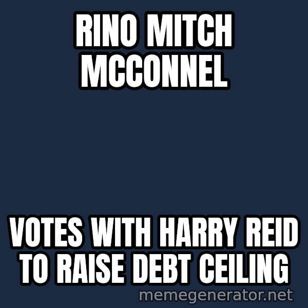 Mitch Mcconnell meme: RINO Mitch Mcconnel / votes with harry reid to raise debt ceiling