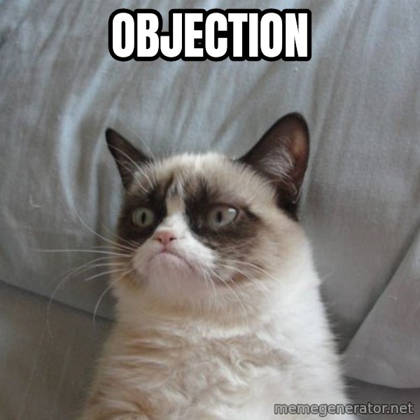 Grumpy cat good meme: objection