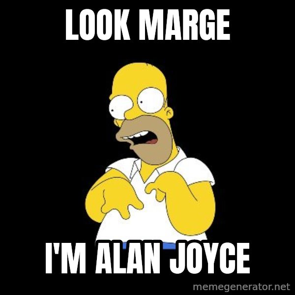 look-marge meme: LOOK MARGE / I'M ALAN JOYCE