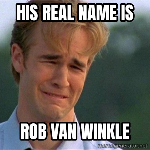 Dawson Crying meme: His real name is / Rob Van Winkle