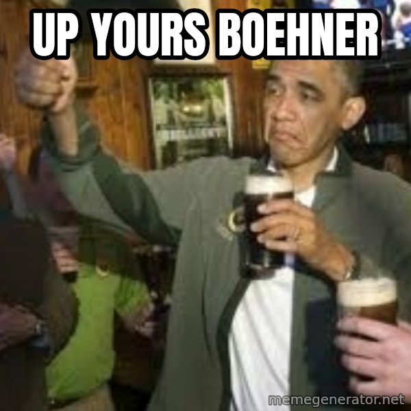obama beer meme: up yours boehner