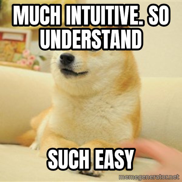 so doge meme: Much intuitive. so understand / such easy