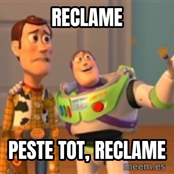 Toy Story Meme meme: Reclame / peste tot, reclame