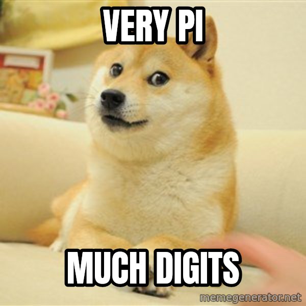 so doge meme: Very pi / much digits