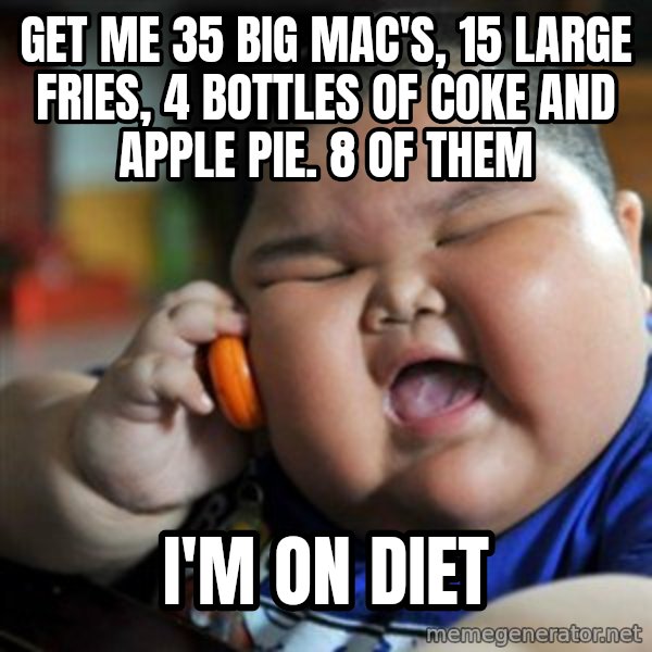 fat chinese kid meme: Get me 35 big mac's, 15 large fries, 4 bottles of coke and apple pie. 8 of them / i'm on diet