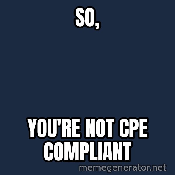 Confused Baby 1 meme: So, / You're not CPE COmpliant