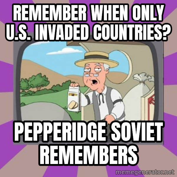 Pepperidge Farm Remembers FG meme: remember when only u.s. invaded countries? / pepperidge soviet remembers