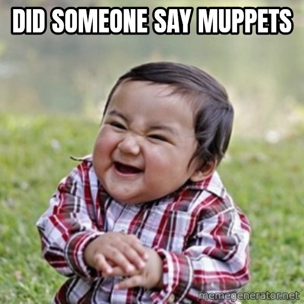 evil toddler kid2 meme: Did someone say muppets