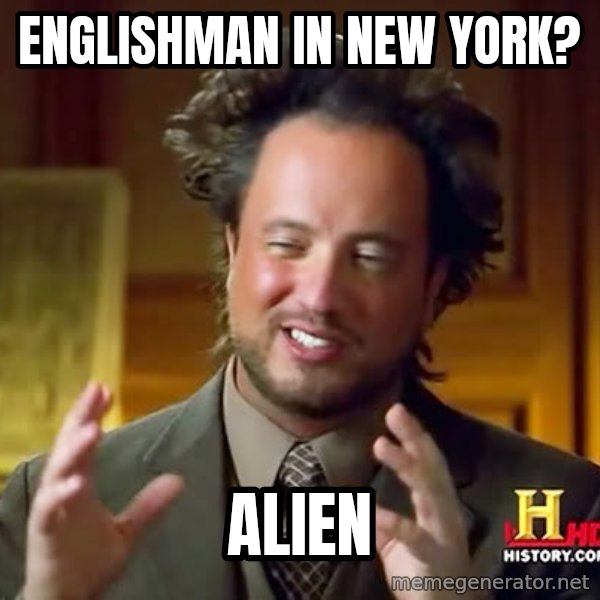 Giorgio A Tsoukalos Hair meme: englishman in new york? / ALIEN
