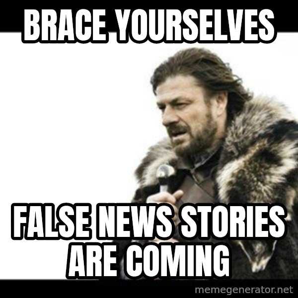 Winter is Coming meme: Brace Yourselves / False news stories are coming