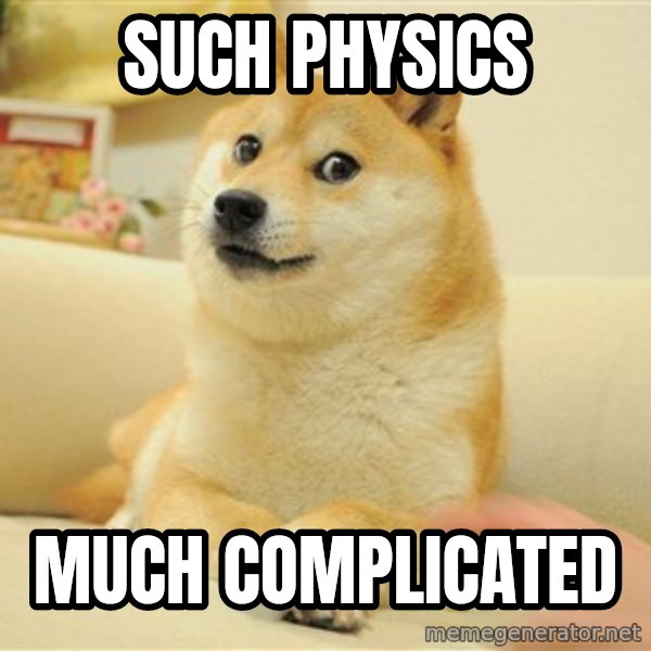 so doge meme: Such Physics / much complicated