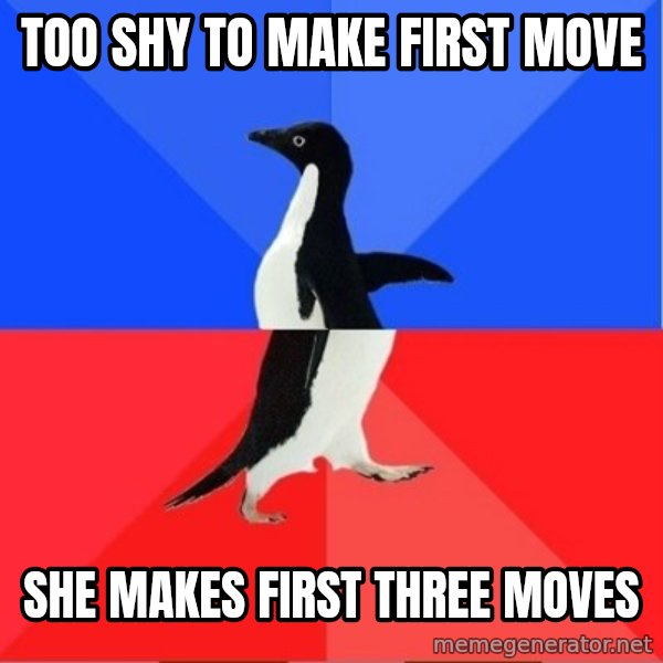Socially Awkward to Awesome Penguin meme: too shy to make first move / she makes first three moves