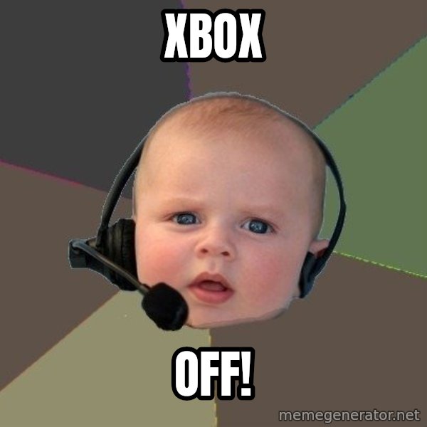 FPS N00b meme: XBOX / OFF!