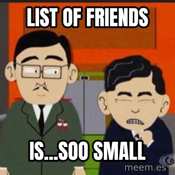 South Park So Small meme: list of friends / is...soo small