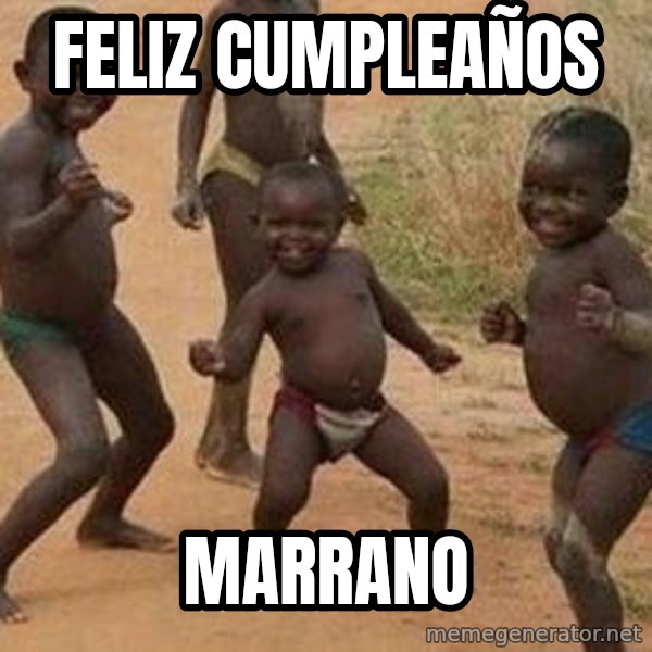 african children dancing meme: feliz cumpleaños / marrano