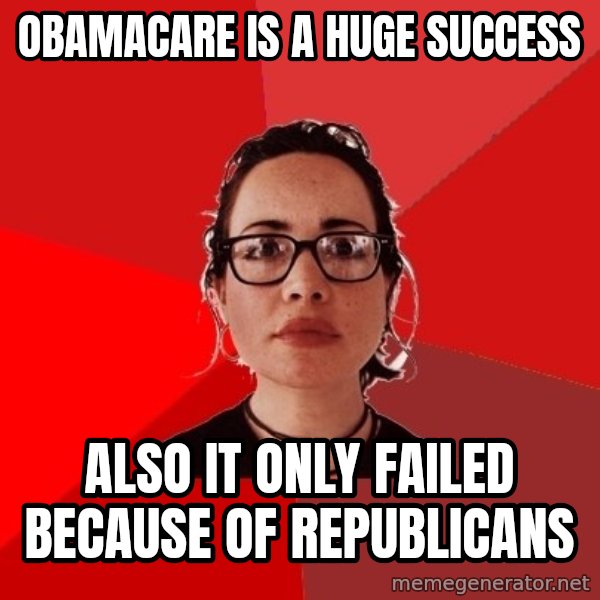 Liberal Douche Garofalo meme: obamacare is a huge success / also it only failed because of republicans