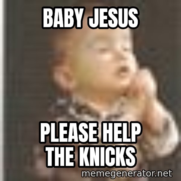 Praying Baby 80s meme: Baby Jesus / Please help the knicks