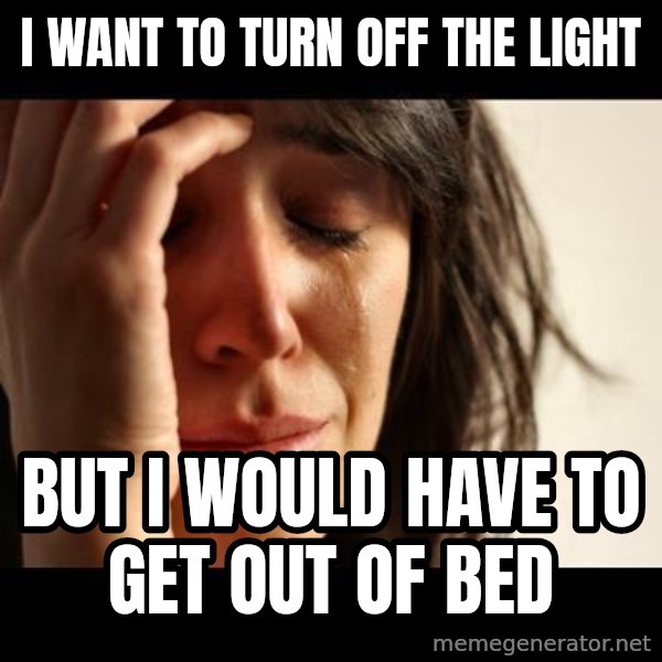 crying girl sad meme: i want to turn off the light / but i would have to get out of bed