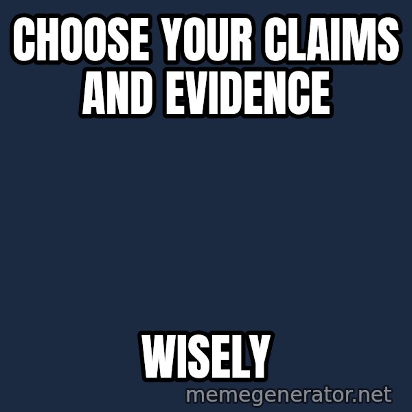 Indiana Jones Knight meme: Choose your claims and evidence / wisely