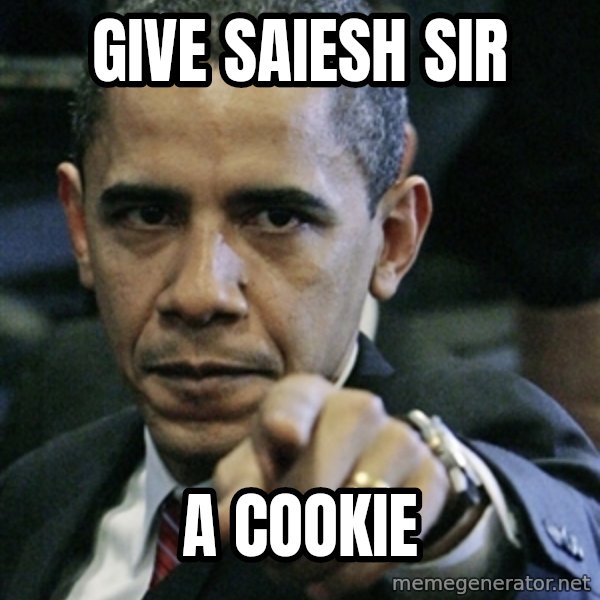 Pissed off Obama meme: Give saiesh sir / a cookie