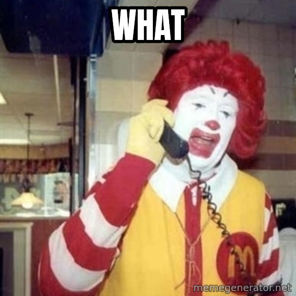 Ronald Mcdonald Call meme: What