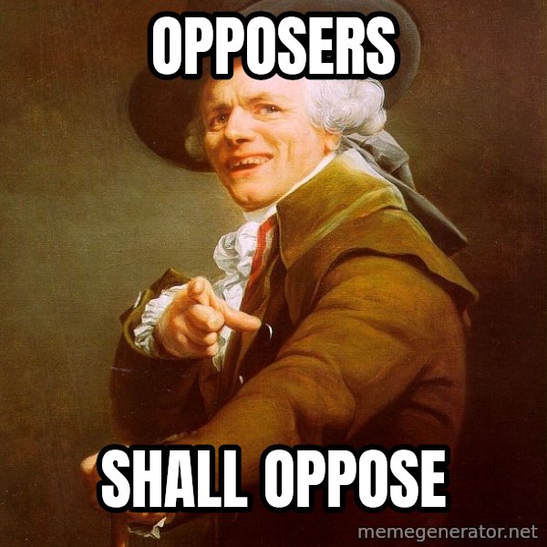Joseph Ducreux meme: Opposers / shall oppose