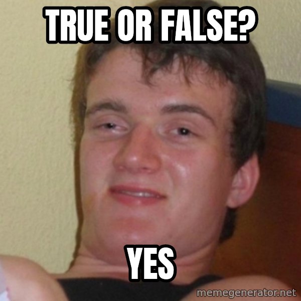 Stoner Stanley meme: True or False? / Yes