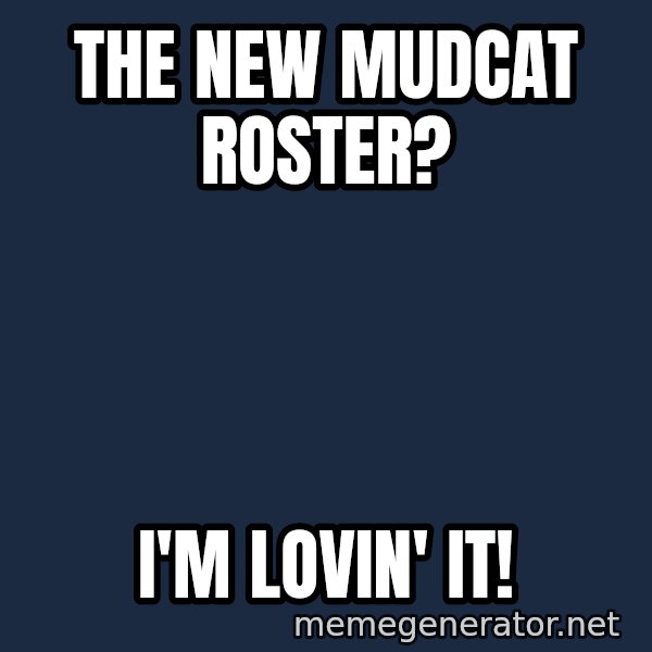 Ronald Mcdonald Headquarters meme: the new Mudcat Roster? / I'm Lovin' it!