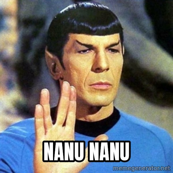 Spock meme: nanu nanu