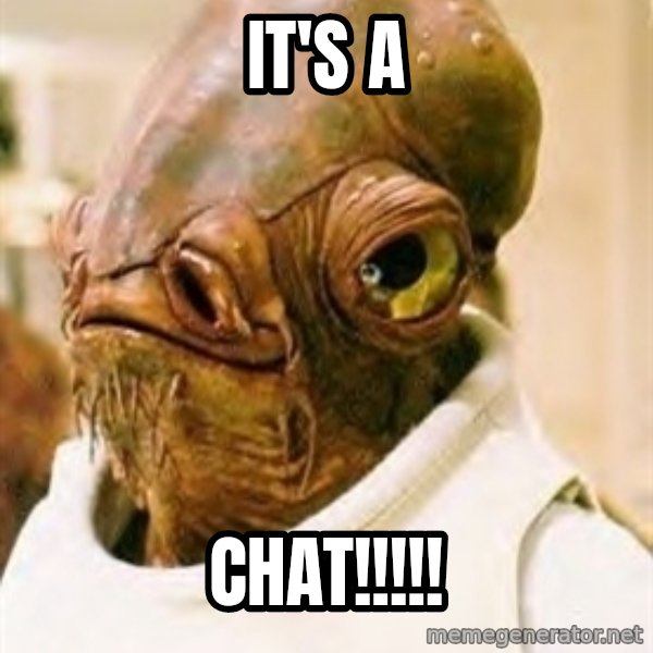 Its A Trap meme: It's a / Chat!!!!!