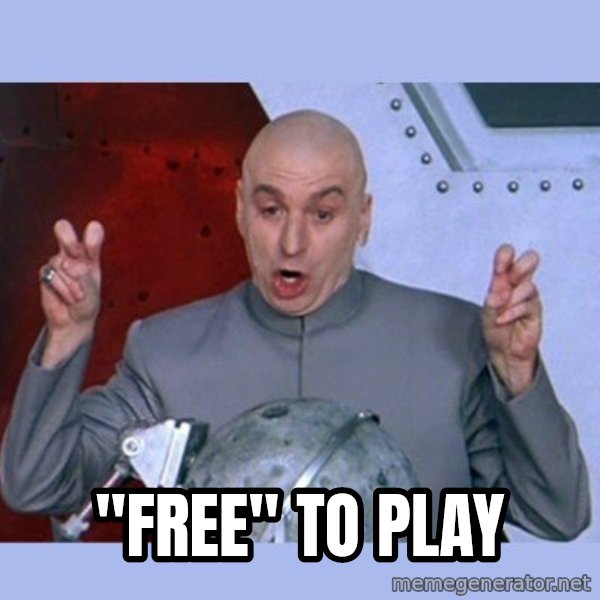 Dr Evil meme meme: "free" to play