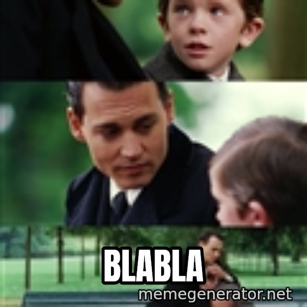 finding neverland full meme: blabla