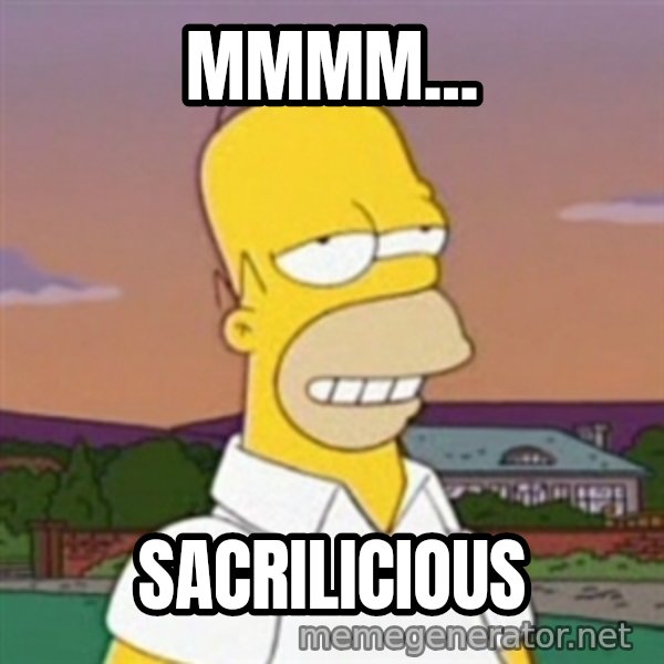 Homer MMM meme: MMMM... / Sacrilicious