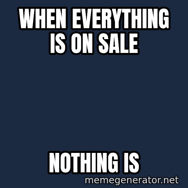 Syndrome Incredibles  meme: When everything is on sale / nothing is