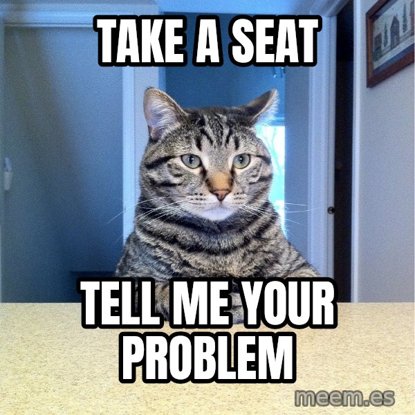 Chris Hansen Cat meme: Take a seat / Tell me your problem