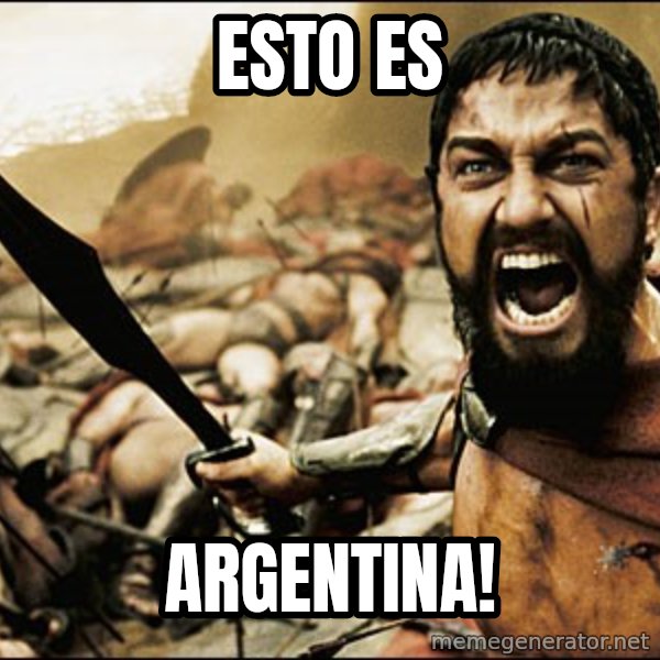 This Is Sparta Meme meme: Esto es / argentina!