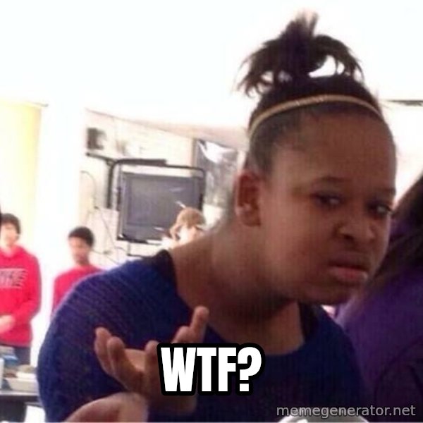 Confused Black Girl meme: Wtf?