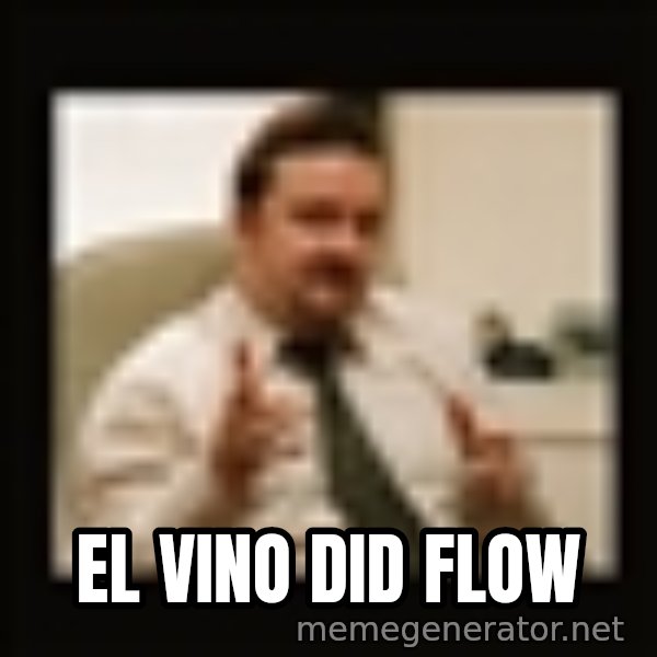 David Brent meme: El vino did flow