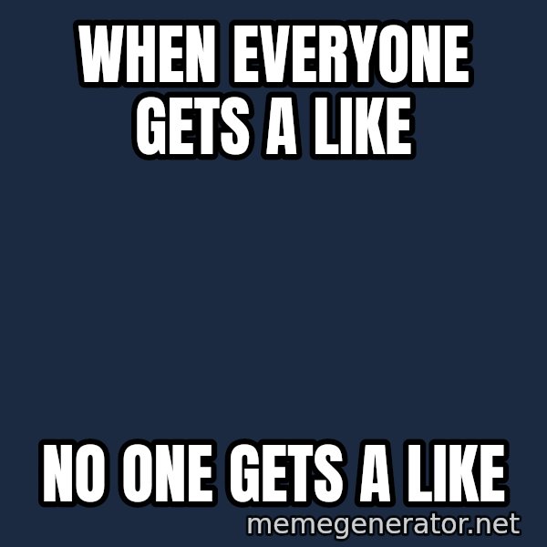 Syndrome Incredibles  meme: WHEN EVERYONE GETS A LIKE / NO ONE GETS A LIKE