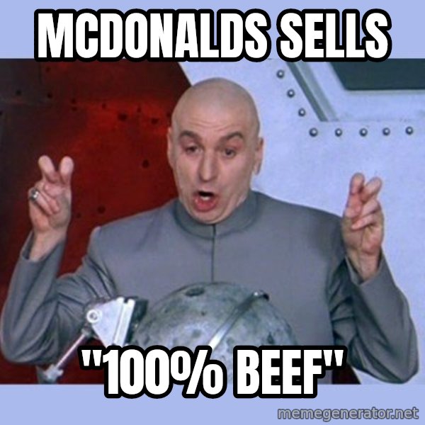 Dr Evil meme meme: McDonalds sells / "100% Beef"